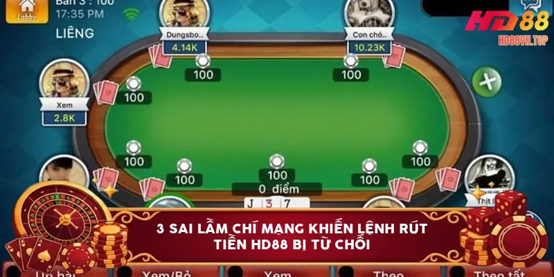 3 sai lầm chí mạng khiến lệnh rút tiền HD88 bị từ chối